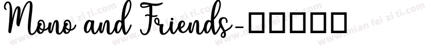 Mono and Friends字体转换